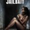 Trại Nữ Tù Nhân – Jailbait (2014) Full HD Vietsub