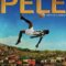 Huyền Thoại Pelé – Pelé: Birth of a Legend (2016) Full HD Vietsub