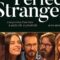 Người Lạ Hoàn Hảo – Perfect Strangers (2022) Full HD Vietsub