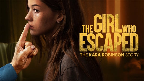 Cô Gái Bỏ Trốn: Câu Chuyện Kara Robinson – The Girl Who Escaped: The Kara Robinson Story (2023) Full HD Vietsub