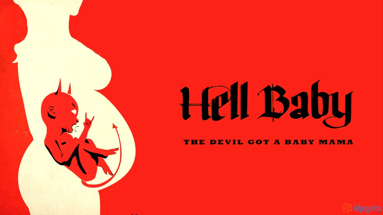 Đứa Bé Đến Từ Địa Ngục – Hell Baby (2013) Full HD Vietsub
