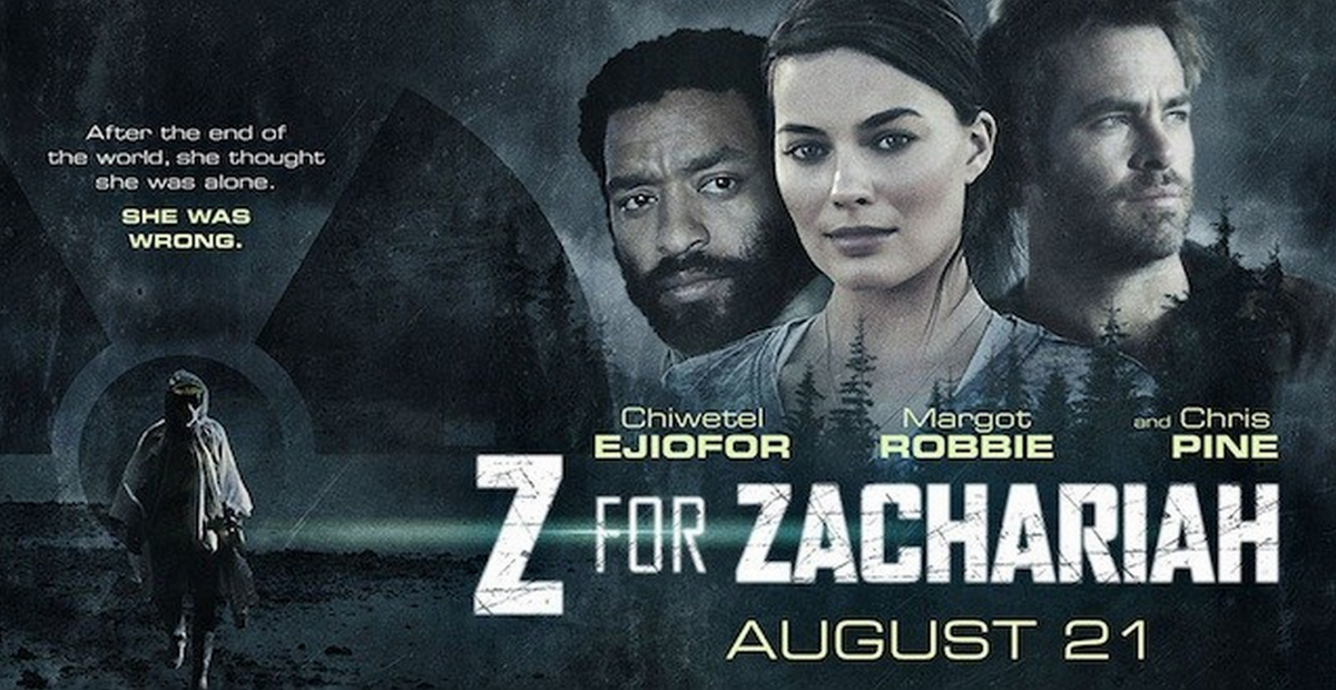 Chữ Z Trong Zachariah (Tình Yêu Ngày Tận Thế) – Z for Zachariah (2015) Full HD Vietsub