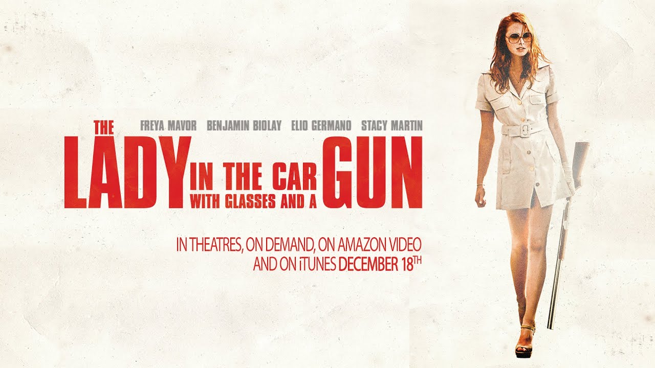 Cô Gái Trong Xe Đeo Kính Với Khẩu Súng – The Lady in the Car with Glasses and a Gun (2015) Full HD Vietsub