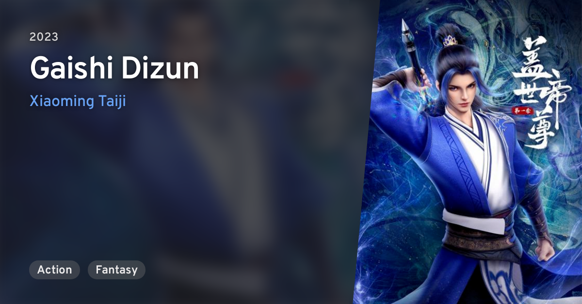 Cái Thế Đế Tôn – Gaishi Dizun (2023) Full HD Vietsub – Tập 13