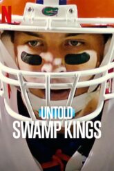 Untold Swamp Kings poster