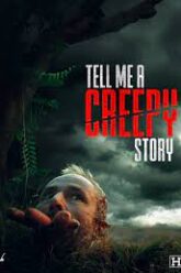 Tell Me A Creepy Story (2023)