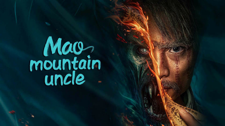 Mao Sơn Thúc Thúc – Mao Mountain Uncle (2023) Full HD Vietsub