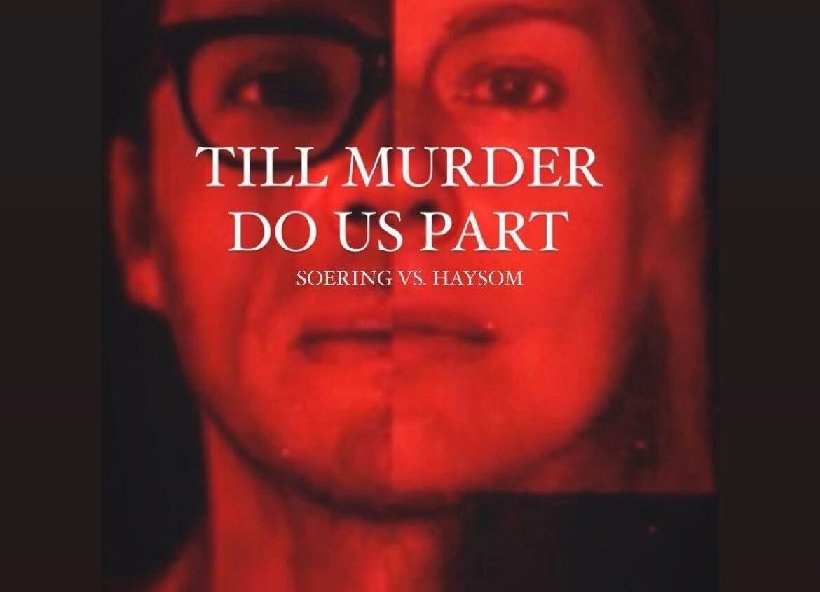 Till Murder Do Us Par Soering Vs Haysom