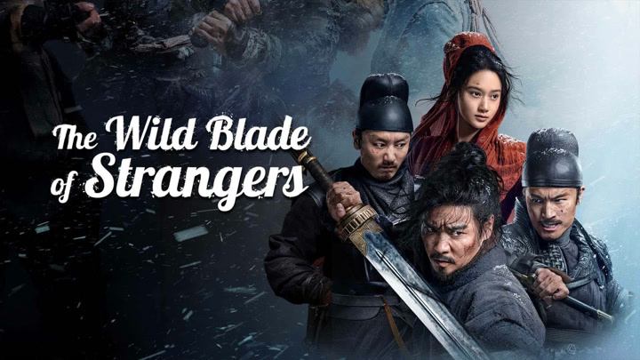 Mạch Lộ Cuồng Đao – The Wild Blade Of Strangers (2024) Full HD Vietsub